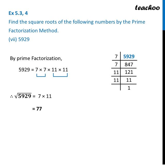 Ex 5.3, 4 - Find square root of 5929 by Prime Factorization Method